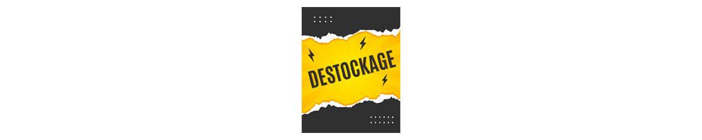 DESTOCKAGE